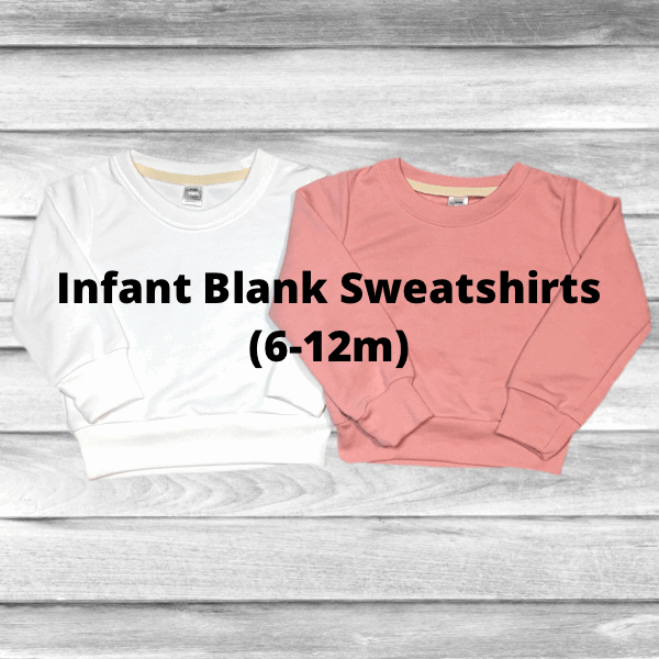 Infant hot sale sweatshirt blanks